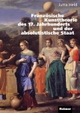Cover: Französische Kunsttheorie des 17. Jahrhunderts und der absolutistische Staat