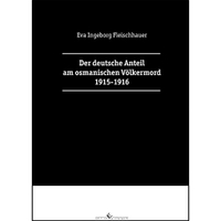 Buchcover: Eva Ingeborg Fleischhauer. Der deutsche Anteil am osmanischen Völkermord 1915-1916. Edition Winterwork, Borsdorf, 2015.