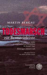 Martin Bergau. Todesmarsch zur Bernsteinküste - Das Massaker an Juden im ostpreußischen Palmnicken im Januar 1945. Zeitzeugen erinnern sich. C. Winter Universitätsverlag, Heidelberg, 2006.