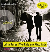 Buchcover: Julian Barnes. Vom Ende einer Geschichte - Roman. 5 CDs. Argon Verlag, Berlin, 2012.