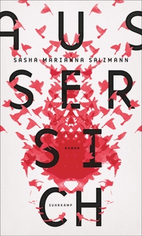 Buchcover: Sasha Marianna Salzmann. Außer sich - Roman. Suhrkamp Verlag, Berlin, 2017.