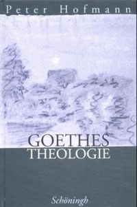 Cover: Goethes Theologie