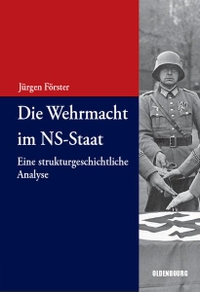 Cover: Die Wehrmacht im NS-Staat