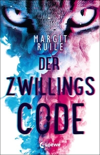 Buchcover: Margit Ruile. Der Zwillingscode - Thriller. Ab 14 Jahren. Loewe Verlag, Bindlach, 2021.