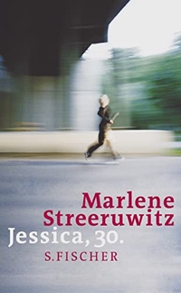 Buchcover: Marlene Streeruwitz. Jessica, 30 - Roman. S. Fischer Verlag, Frankfurt am Main, 2004.