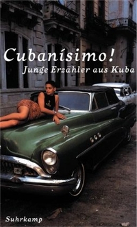 Buchcover: Cubanisimo! - Junge Erzähler aus Kuba. Suhrkamp Verlag, Berlin, 2000.