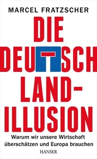 Cover: Die Deutschland-Illusion
