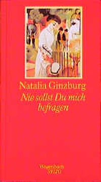 Cover: Natalia Ginzburg. Nie sollst Du mich befragen - Erzählungen. Klaus Wagenbach Verlag, Berlin, 2001.