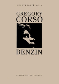 Buchcover: Gregory Corso. Benzin - Zweisprachige Ausgabe. Stadtlichter Presse, Wenzendorf, 2002.