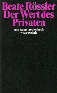Buchcover: Beate Rössler. Der Wert des Privaten. Suhrkamp Verlag, Berlin, 2001.