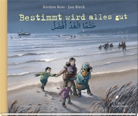 Buchcover: Jan Birck / Kirsten Boie. Bestimmt wird alles gut - (ab sechs Jahre). Klett Kinderbuch Verlag, Leipzig, 2016.