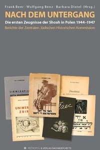Buchcover: Nach dem Untergang - Die ersten Zeugnisse der Shoah in Polen 1944-1947. Metropol Verlag, Berlin, 2014.