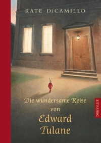 Buchcover: Kate DiCamillo. Die wundersame Reise von Edward Tulane - Ab 8 Jahren. Cecilie Dressler Verlag, Hamburg, 2006.