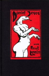 Buchcover: Paul Leppin. Daniel Jesus - Roman. Elfenbein Verlag, Berlin, 2001.