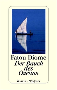 Buchcover: Fatou Diome. Der Bauch des Ozeans - Roman. Diogenes Verlag, Zürich, 2004.