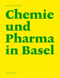 Buchcover: Mario König / Georg Kreis. Chemie und Pharma in Basel - Beiträge zu einer vielseitigen und wechselhaften Geschichte. 2 Bände. Christoph Merian Verlag, Basel, 2016.