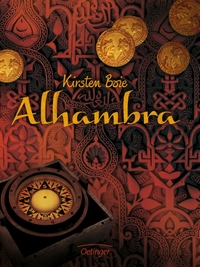 Buchcover: Kirsten Boie. Alhambra - Roman. (Ab 12 Jahre). Friedrich Oetinger Verlag, Hamburg, 2007.