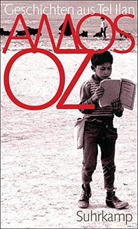 Buchcover: Amos Oz. Geschichten aus Tel Ilan - Roman. Suhrkamp Verlag, Berlin, 2009.