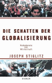 Cover: Joseph E. Stiglitz. Die Schatten der Globalisierung. Siedler Verlag, München, 2002.