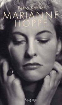Buchcover: Petra Kohse. Marianne Hoppe - Ein Schritt vom Wege. Biografie. Ullstein Verlag, Berlin, 2001.