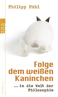 Cover: Folge dem weißen Kaninchen