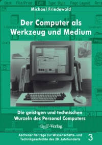 Cover: Der Computer als Werkzeug und Medium