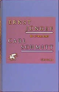 Cover: Carl Schmitt / Ernst Jünger: Briefe 1930-1983
