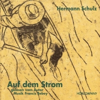 Cover: Hermann Schulz. Auf dem Strom - Gelesen vom Autor. Hörcompany, Hamburg, 2000.