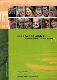 Buchcover: Christine Denz. Ganz Schön Anders - 11 Lebensentwürfe, die Mut machen. Ökumenische Initiative Eine Welt, Ökumenische Initiative, 2006.