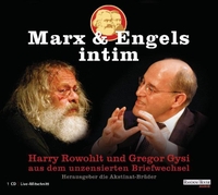 Cover: Friedrich Engels / Karl Marx. Marx & Engels intim - Briefwechsel von Karl Marx und Friedrich Engels. Gelesen von Harry Rowohlt und Gregor Gysi. 1 CD. Random House Audio, München, 2009.