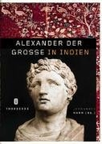 Buchcover: Johannes Hahn (Hg.). Alexander in Indien 327-325 v. Chr.. Jan Thorbecke Verlag, Ostfildern, 2000.