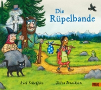Buchcover: Julia Donaldson / Axel Scheffler. Die Rüpelbande - Vierfarbiges Bilderbuch (ab 4 Jahre). Beltz und Gelberg Verlag, Weinheim, 2022.
