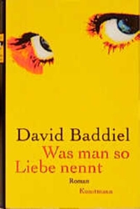 Buchcover: David Baddiel. Was man so Liebe nennt - Roman. Antje Kunstmann Verlag, München, 2000.