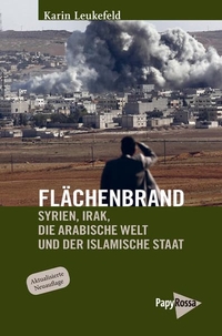 Buchcover: Karin Leukefeld. Flächenbrand - Syrien, Irak, die Arabische Welt und der Islamische Staat. PapyRossa Verlag, Köln, 2015.