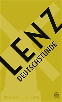 Cover: Siegfried Lenz. Deutschstunde - Roman. Jubiläumsausgabe. Hoffmann und Campe Verlag, Hamburg, 2018.