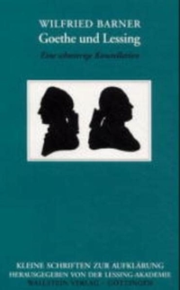 Buchcover: Wilfried Barner. Goethe und Lessing - Eine schwierige Konstellation. Wallstein Verlag, Göttingen, 2001.