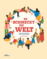 Buchcover: Beth Walrond. So schmeckt die Welt - Leckereien und Feste rund um den Globus. (Ab 5 Jahre). Die Gestalten Verlag, Berlin, 2019.