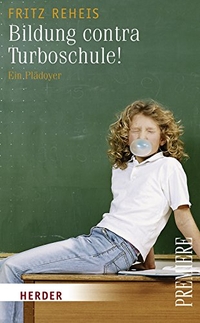 Cover: Bildung contra Turboschule
