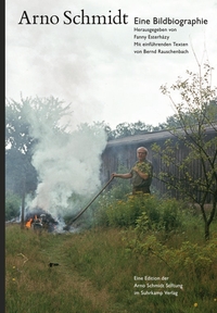 Cover: Fanny Esterhazy (Hg.). Arno Schmidt - Eine Bildbiografie. Suhrkamp Verlag, Berlin, 2016.