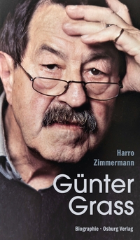 Buchcover: Harro Zimmermann. Günter Grass - Biografie. Osburg Verlag, Hamburg, 2023.