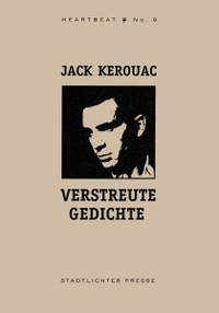 Buchcover: Jack Kerouac. Verstreute Gedichte. Stadtlichter Presse, Wenzendorf, 2004.