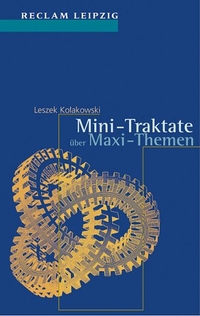 Buchcover: Leszek Kolakowski. Mini-Traktate über Maxi-Themen. Reclam Verlag, Stuttgart, 2000.