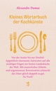 Cover: Kleines Wörterbuch der Kochkünste