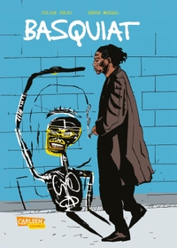 Buchcover: Sören Mosdal / Julian Voloj. Basquiat. Carlsen Verlag, Hamburg, 2020.