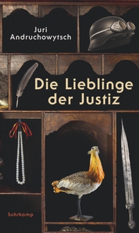 Buchcover: Juri Andruchowytsch. Die Lieblinge der Justiz - Parahistorischer Roman. Suhrkamp Verlag, Berlin, 2020.