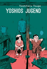 Buchcover: Yoshiharu Tsuge. Yoshios Jugend. Reprodukt Verlag, Berlin, 2021.
