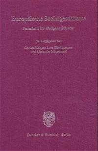 Buchcover: Europäische Sozialgeschichte - Festschrift für Wolfgang Schieder. Duncker und Humblot Verlag, Berlin, 2000.