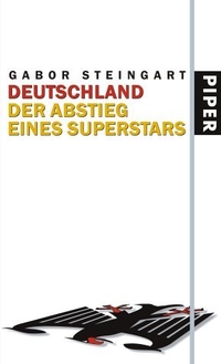 Buchcover: Gabor Steingart. Deutschland - Der Abstieg eines Superstars. Piper Verlag, München, 2004.