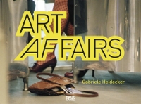 Buchcover: Gabriele Heidecker. Art Affairs. Hatje Cantz Verlag, Berlin, 2008.