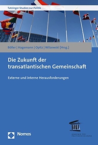 Cover: Die Zukunft der transatlantischen Gemeinschaft